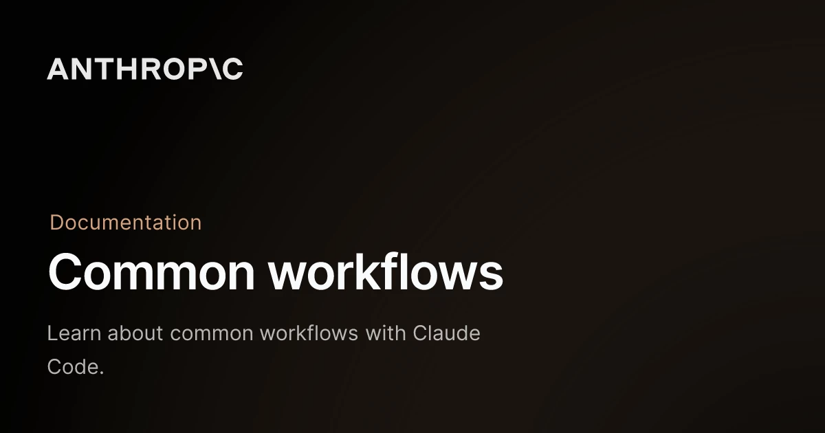 Common workflows - Anthropic