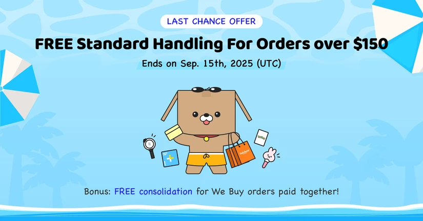 Last Chance to enjoy FREE Standard Handling on orders over $150!