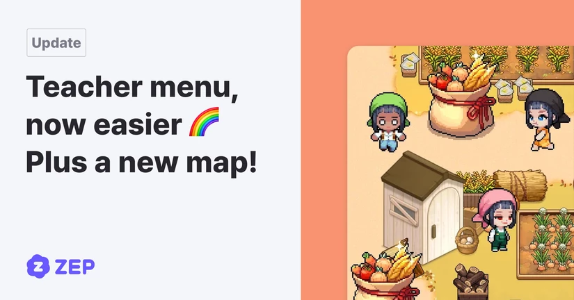 Teacher menu, now easier 🌈 Plus a new map!