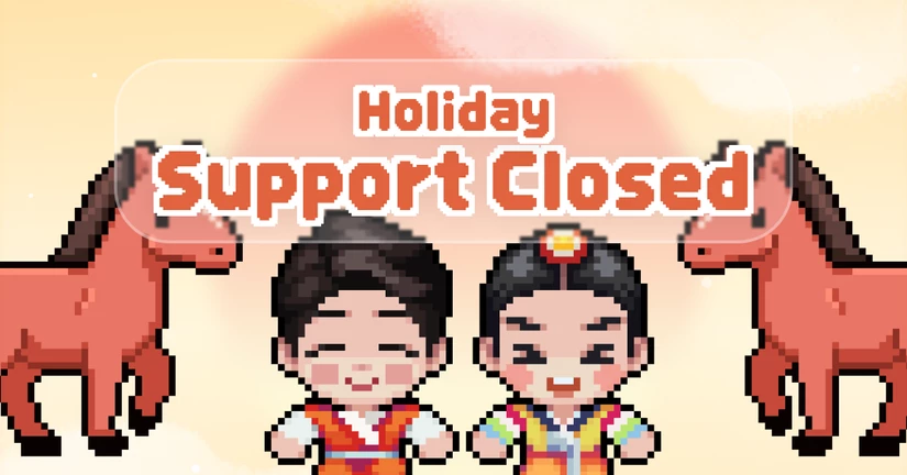 Customer Support Holiday Notice (Feb 16–18, 2026, KST) 